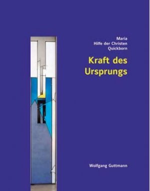 ISBN 9783898703192: Kraft des Ursprungs. Maria Hilfe der Christen, Quickborn