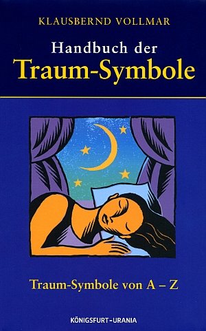 ISBN 9783898752015: Handbuch der Traum-Symbole - Traum-Symbole von A - Z