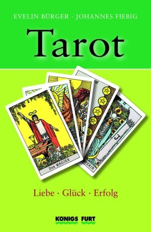 ISBN 9783898758307: Tarot - Liebe, Glück, Erfolg