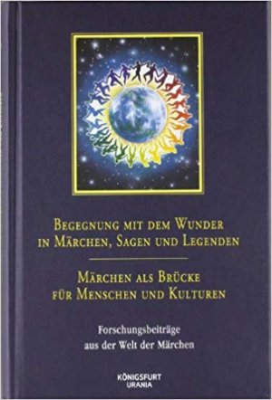 ISBN 9783898759922: Begegnung mit dem Wunder in Märchen, Sagen und Legenden - Märchen als Brücke für Menschen und Kulturen – Forschungsberichte der Europäischen Märchengesellschaft, Band 36