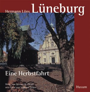 ISBN 9783898761512: Lüneburg - Eine Herbstfahrt