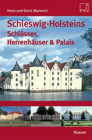 ISBN 9783898762786: Schleswig-Holsteins Schlösser und Herrenhäuser & Palais