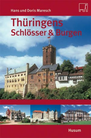 neues Buch – Hans Maresch – Thüringens Schlösser & Burgen