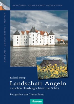 ISBN 9783898766296: Landschaft Angeln - zwischen Flensburger Förde und Schlei