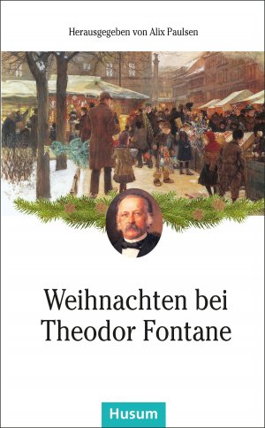 ISBN 9783898769747: Weihnachten bei Theodor Fontane – Weihnachts- uind Wintergeschichten. Illustriert mit zeitgenössischen Holzschnitten.