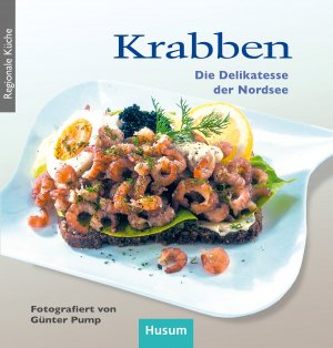 ISBN 9783898769877: Krabben – Die Delikatesse der Nordsee