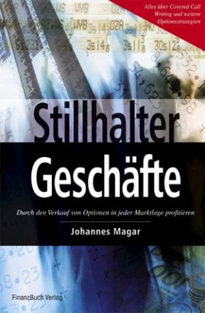 ISBN 9783898790413: Stillhalter-Geschäfte - durch den Verkauf von Optionen in jeder Marktlage profitieren