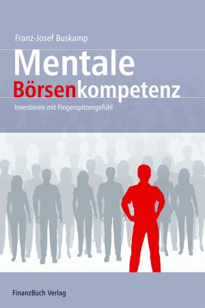 ISBN 9783898790635: Mentale Börsenkompetenz - Investieren mit Fingerspitzengefühl