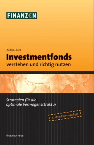 ISBN 9783898791021: Investmentfonds verstehen und richtig nutzen