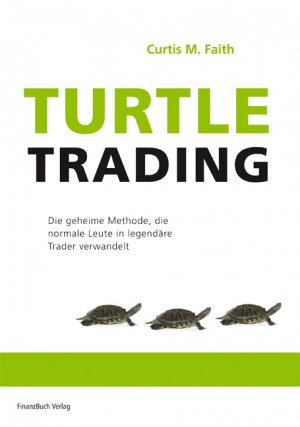 ISBN 9783898792851: Die Strategien der Turtle Trader (Gebundene Ausgabe)  von Curtis Faith