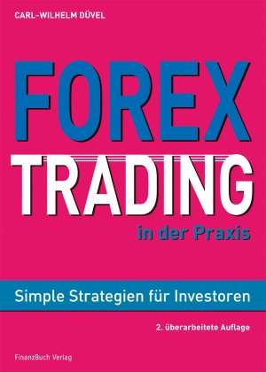 ISBN 9783898794350: Forex-Trading in der Praxis - Simple Strategien für Investoren