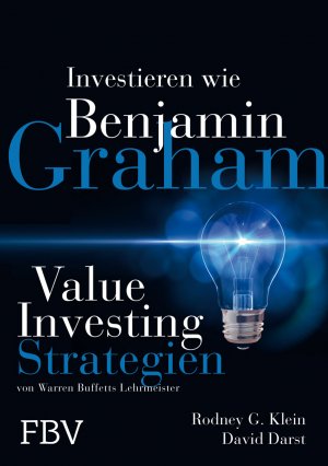 gebrauchtes Buch – Klein, Rodney G – Investieren wie Benjamin Graham - Value Investing-Strategien von Warren Buffetts Lehrmeister
