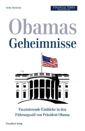 ISBN 9783898795814: Obamas kleines Weißbuch : Faszinierende Einblicke in den Führungsstil von Präsident Obama