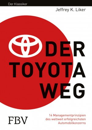 ISBN 9783898797917: Der Toyota Weg – Erfolgsfaktor Qualitätsmanagement