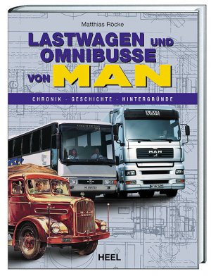 ISBN 9783898800068: Lastwagen und Omnibusse von MAN: Chronik - Geschichte - Hintergründe ROCKE