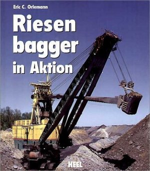 ISBN 9783898802574: Riesenbagger in Aktion