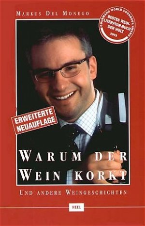 ISBN 9783898803137: Warum der Wein korkt - und andere Weingeschichten