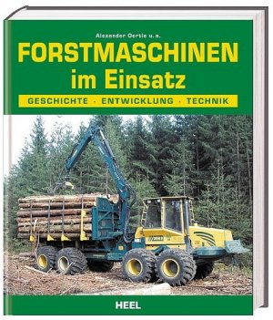 gebrauchtes Buch – Das neue große Forstmaschinen-Buch Oertle – Das neue große Forstmaschinen-Buch Oertle, Alexander