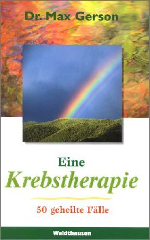 ISBN 9783898810135: Eine Krebstherapie – Fünfzig geheilte Fälle