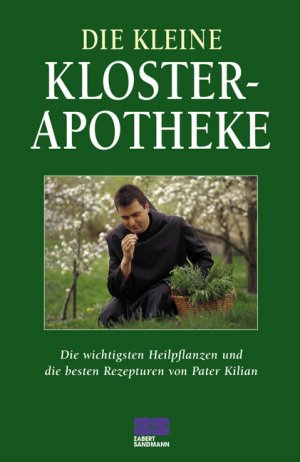 ISBN 9783898831185: Die kleine Klosterapotheke