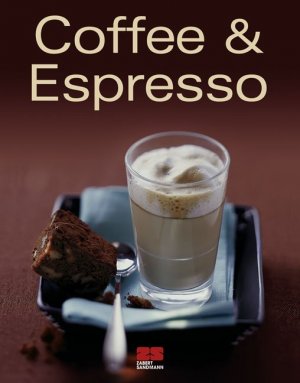 ISBN 9783898831222: Coffee & Espresso