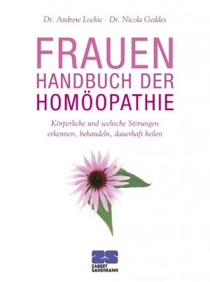 ISBN 9783898831482: Frauenhandbuch der Homöopathie - Körperliche und seelische Störungen erkennen, behandeln, dauerhaft heilen