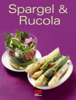 gebrauchtes Buch – Edelgard Prinz-Korte – Spargel & Rucola