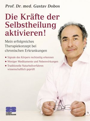 ISBN 9783898832076: Die Kräfte der Selbstheilung aktivieren