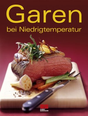 gebrauchtes Buch – o.A. – Garen bei Niedrigtemperatur (Trendkochbuch (20))