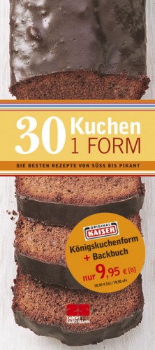 ISBN 9783898832526: 30 Kuchen – 1 Form – Die besten Rezepte von süß bis pikant