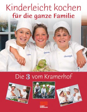 gebrauchtes Buch – Die 3 vom Kramerhof – Die 3 vom Kramerhof - Kinderleicht kochen für die ganze Familie