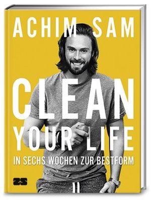 gebrauchtes Buch – Achim Sam – Clean your life