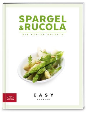 gebrauchtes Buch – ZS-Team – Spargel & Rucola: Die besten Rezepte (Easy Kochbücher)