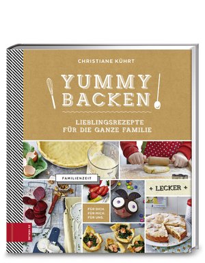 ISBN 9783898836845: Yummy! Backen - Lieblingsrezepte für die ganze Familie