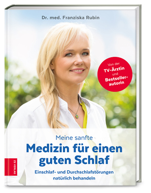 neues Buch – Franziska Rubin – Meine sanfte Medizin für einen guten Schlaf