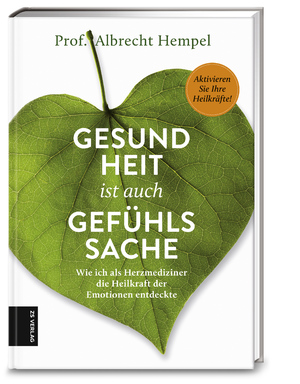 ISBN 9783898839495: Gesundheit ist auch Gefühlssache - Wie ich als Herzmediziner die Heilkraft der Emotionen entdeckte