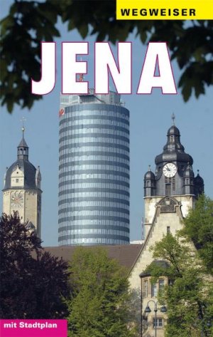 ISBN 9783898890441: Jena Wegweiser