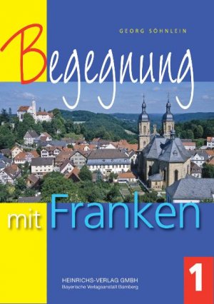 ISBN 9783898891189: Begegnung mit Franken, Band 1