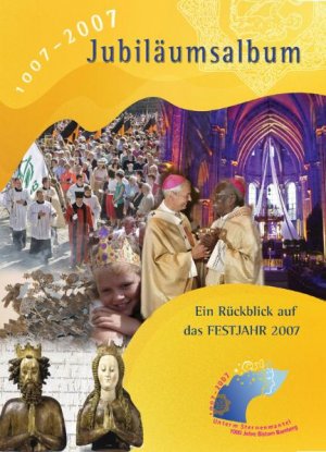 gebrauchtes Buch – 1007 - 2007 Jubiläumsalbum - Ein Rückblick auf das Festjahr 2007