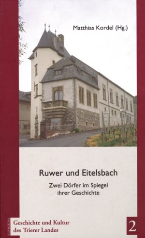 ISBN 9783898900690: Ruwer und Eitelsbach - Zwei Dörfer im Spiegel ihrer Geschichte