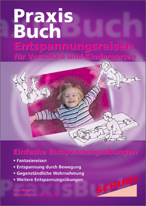 ISBN 9783898912648: Praxisbuch Entspannungsreisen / Entspannungsreisen für Vorschule und Kindergarten - Praxisbuch