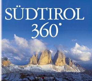 ISBN 9783898930406: Südtirol 360 Grad