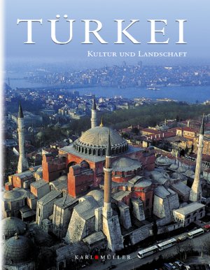 gebrauchtes Buch – Auretta Monesi – Kultur und Landschaft: TÜRKEI