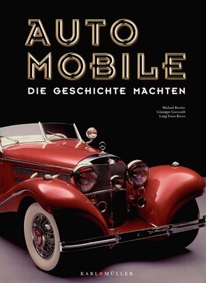 ISBN 9783898931076: Automobile, die Geschichte machten