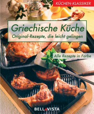 ISBN 9783898931274: Küchenklassiker: Griechische Küche