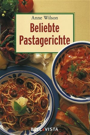 ISBN 9783898934237: Beliebte Pastagerichte