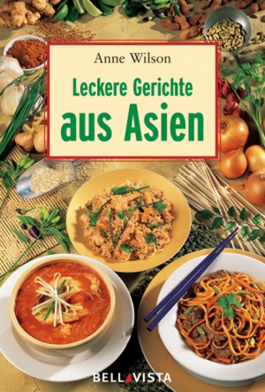 ISBN 9783898934442: Leckere Gerichte aus Asien