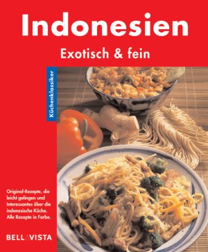 ISBN 9783898935210: Indonesien. Küchenklassiker: Exotisch & fein