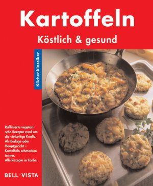 ISBN 9783898935241: Kartoffeln – Küchenklassiker: Köstlich & gesund