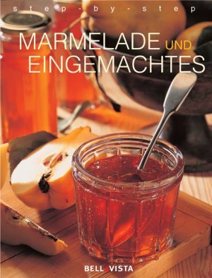 ISBN 9783898936866: Marmelade und Eingemachtes